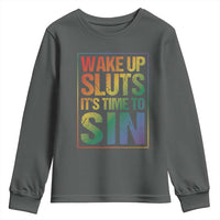 Funny Wake Up Sluts Its Time To Sin LGBTQ Youth Sweatshirt