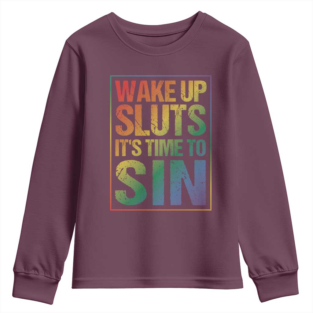 Funny Wake Up Sluts Its Time To Sin LGBTQ Youth Sweatshirt