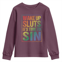 Funny Wake Up Sluts Its Time To Sin LGBTQ Youth Sweatshirt