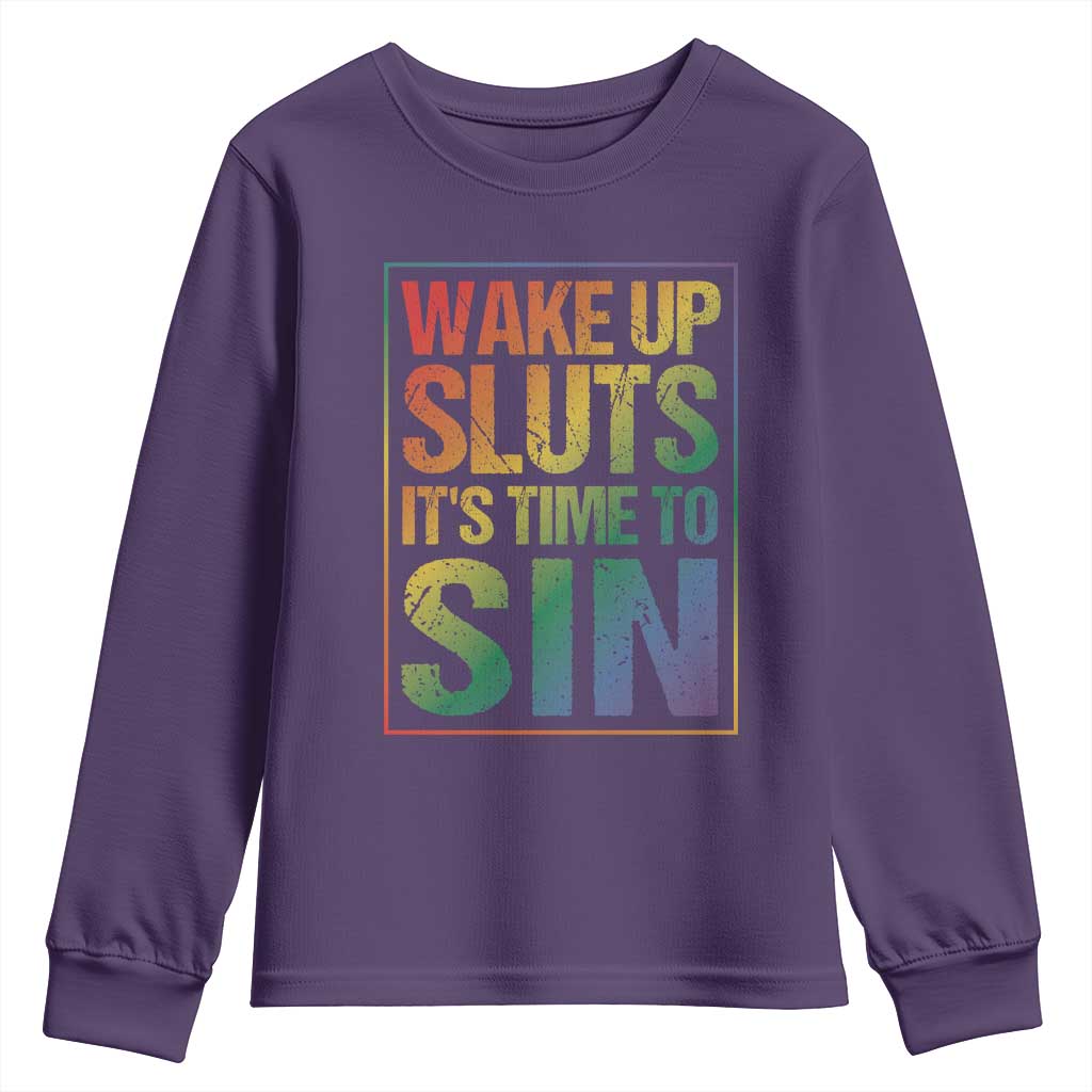 Funny Wake Up Sluts Its Time To Sin LGBTQ Youth Sweatshirt