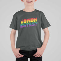Funny Spanish Mexican Homo Estas T Shirt For Kid Gay Pride Ally LGBTQ Month
