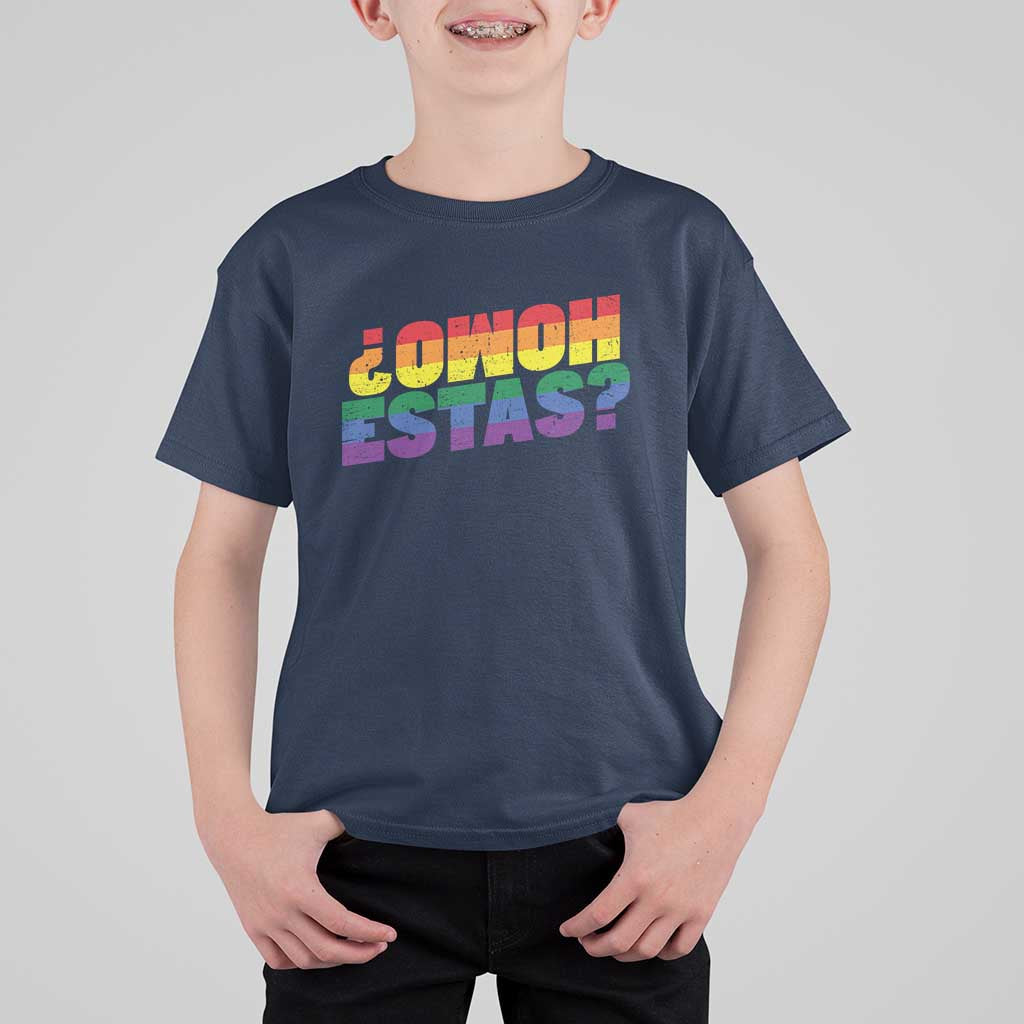 Funny Spanish Mexican Homo Estas T Shirt For Kid Gay Pride Ally LGBTQ Month