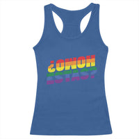 Funny Spanish Mexican Homo Estas Racerback Tank Top Gay Pride Ally LGBTQ Month