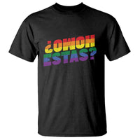 Funny Spanish Mexican Homo Estas T Shirt Gay Pride Ally LGBTQ Month