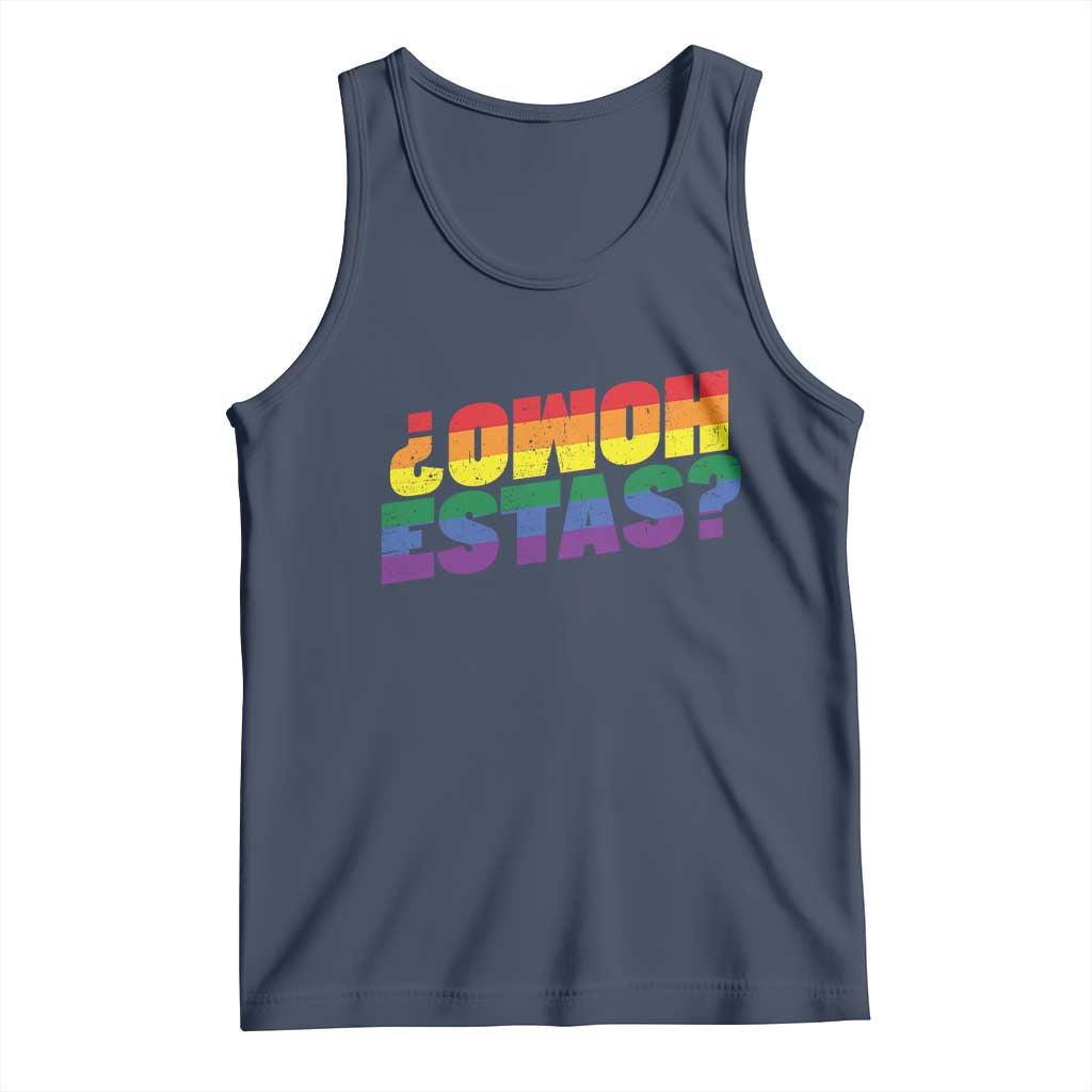 Funny Spanish Mexican Homo Estas Tank Top Gay Pride Ally LGBTQ Month