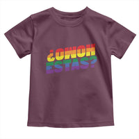 Funny Spanish Mexican Homo Estas Toddler T Shirt Gay Pride Ally LGBTQ Month