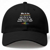 Funny Who Is The Gay Mormon And Why Is He Asking To See My Cooler Full Of Fish Baseball Cap LGBT Rainbow Fish