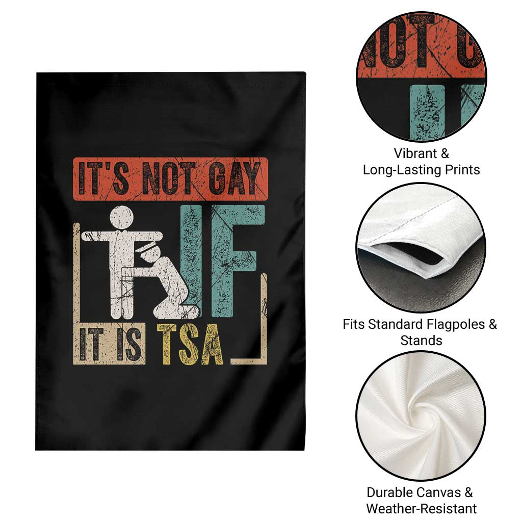 Funny Security Its Not Gay It Is TSA Garden Flag Security Airline - Wonder Print Shop
