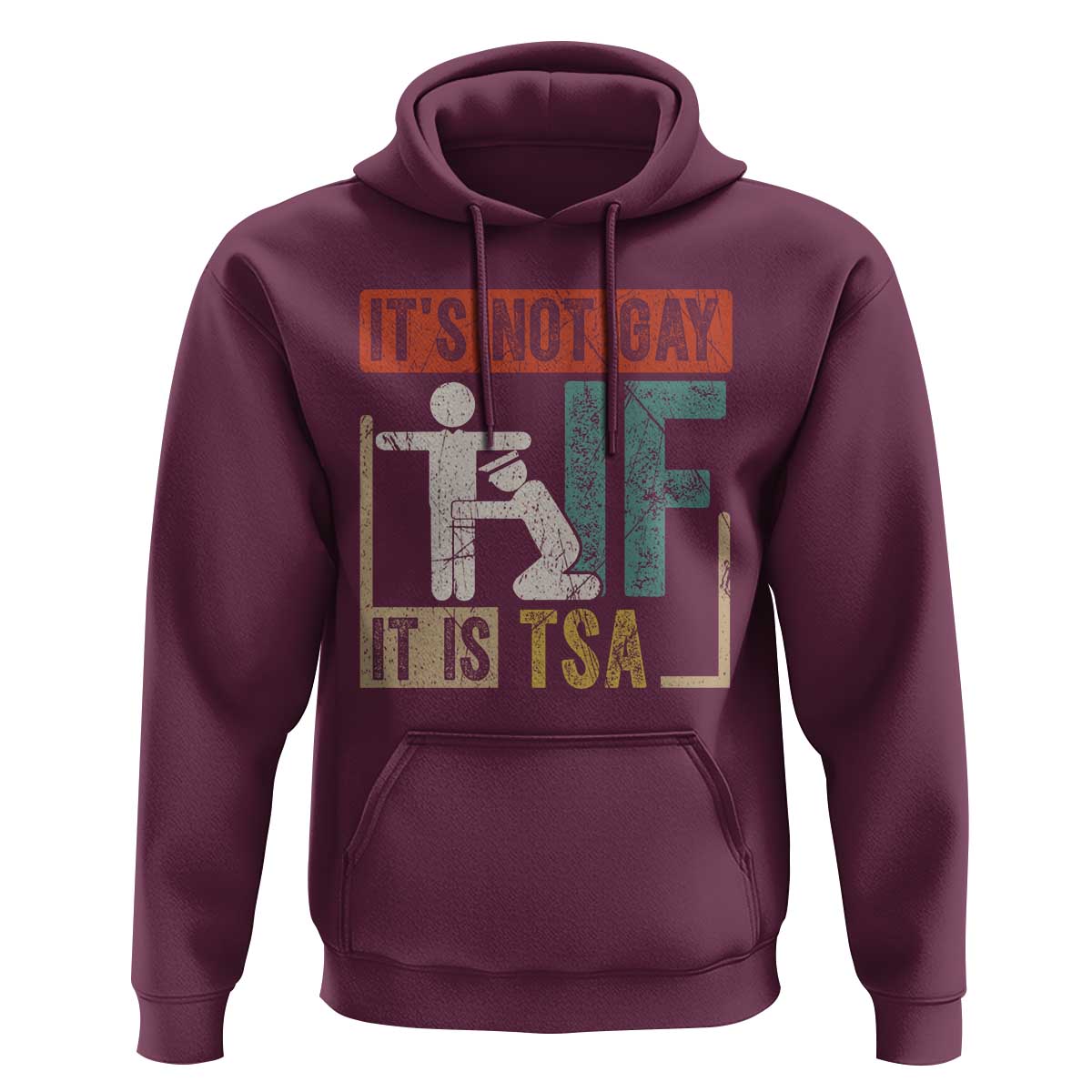 Funny Security Its Not Gay It Is TSA Hoodie Security Airline - Wonder Print Shop