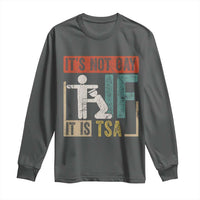 Funny Security Its Not Gay It Is TSA Long Sleeve Shirt Security Airline - Wonder Print Shop