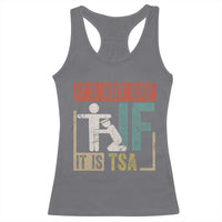 Funny Security Its Not Gay It Is TSA Racerback Tank Top Security Airline - Wonder Print Shop