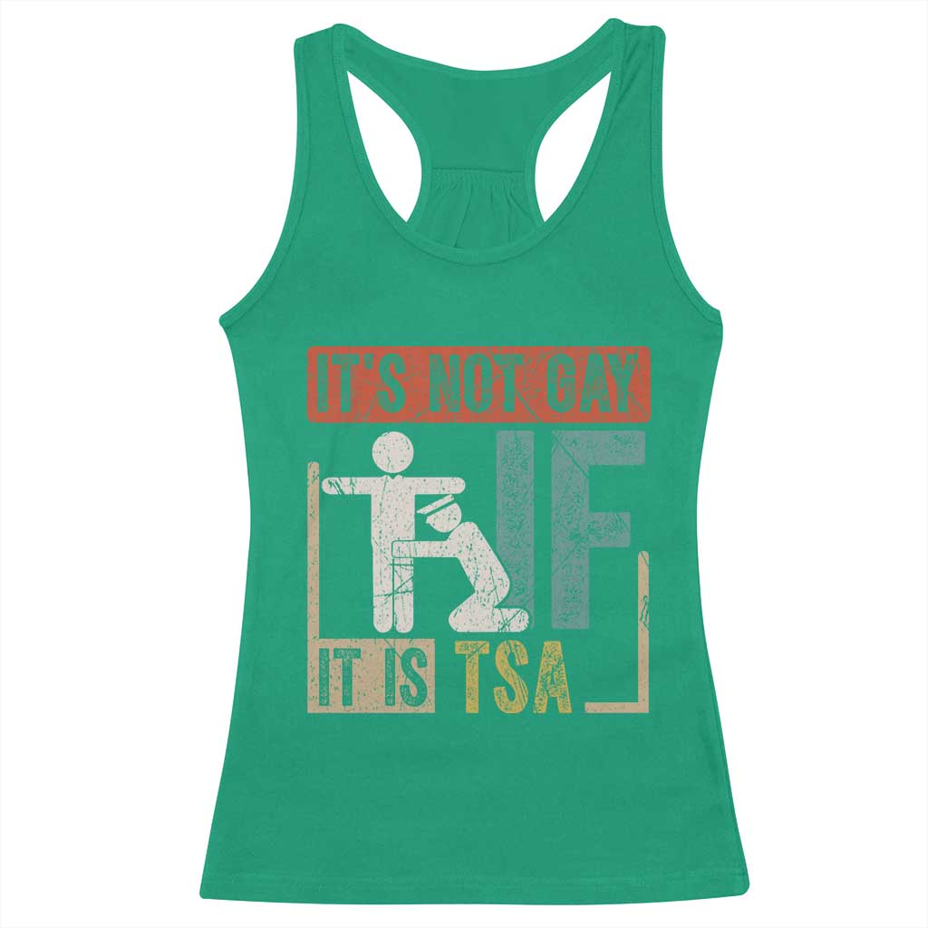 Funny Security Its Not Gay It Is TSA Racerback Tank Top Security Airline - Wonder Print Shop