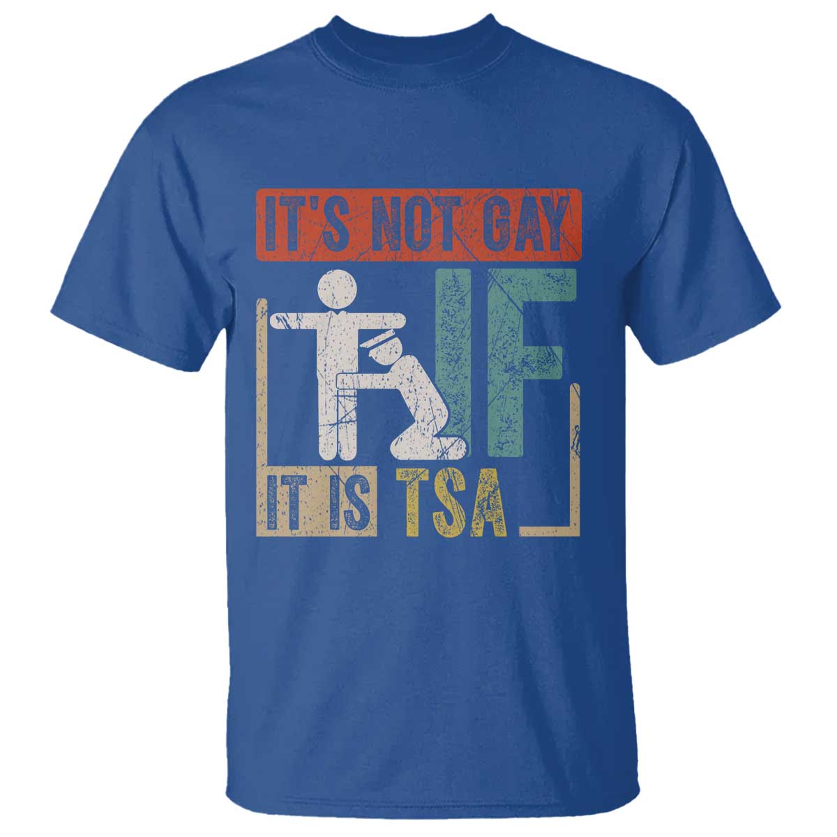 Funny Security Its Not Gay It Is TSA T Shirt Security Airline - Wonder Print Shop