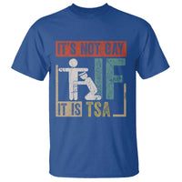 Funny Security Its Not Gay It Is TSA T Shirt Security Airline - Wonder Print Shop