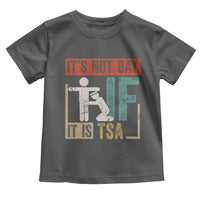 Funny Security Its Not Gay It Is TSA Toddler T Shirt Security Airline - Wonder Print Shop