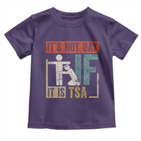 Funny Security Its Not Gay It Is TSA Toddler T Shirt Security Airline - Wonder Print Shop