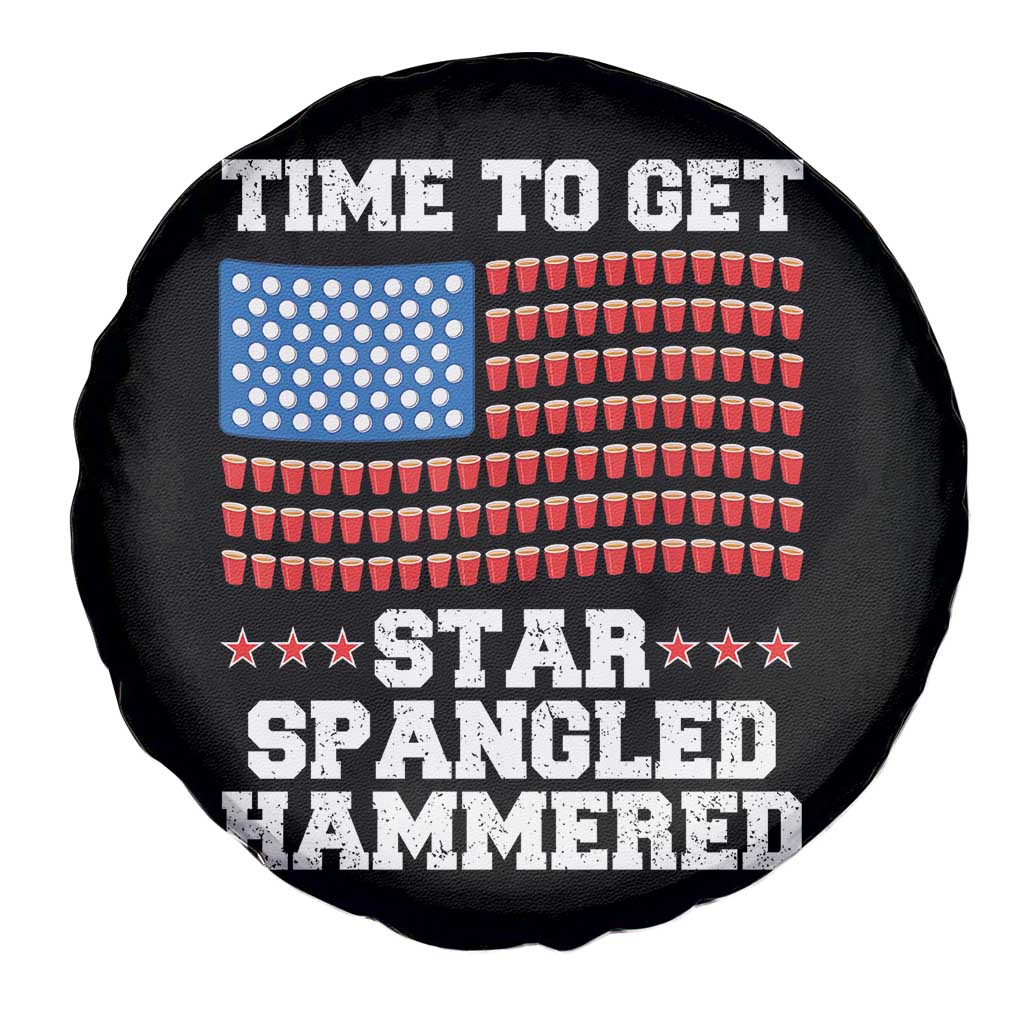 Funny Time To Get Star Spangled Hammered Spare Tire Cover 4th of July Drinking Beer Pong Red Cup American Flag - Wonder Print Shop