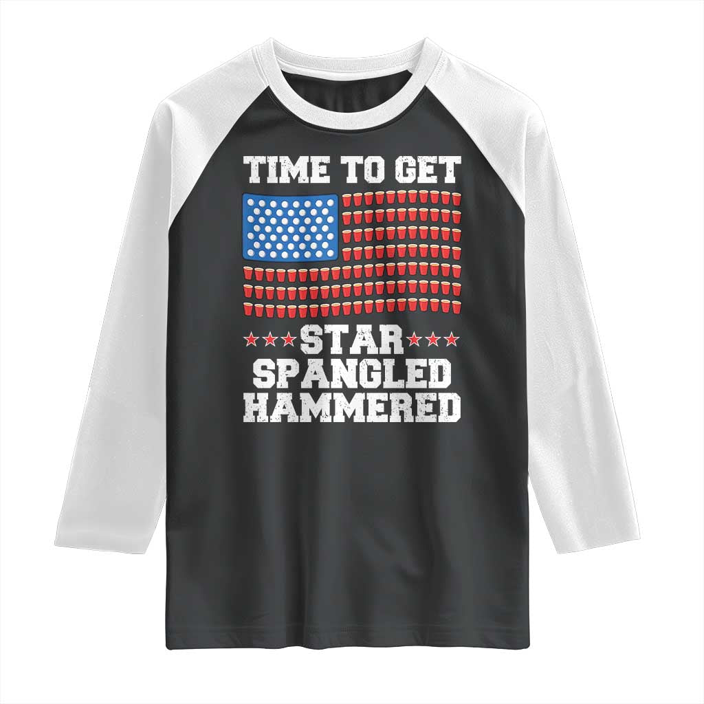 Funny Time To Get Star Spangled Hammered Raglan Shirt 4th of July Drinking Beer Pong Red Cup American Flag - Wonder Print Shop