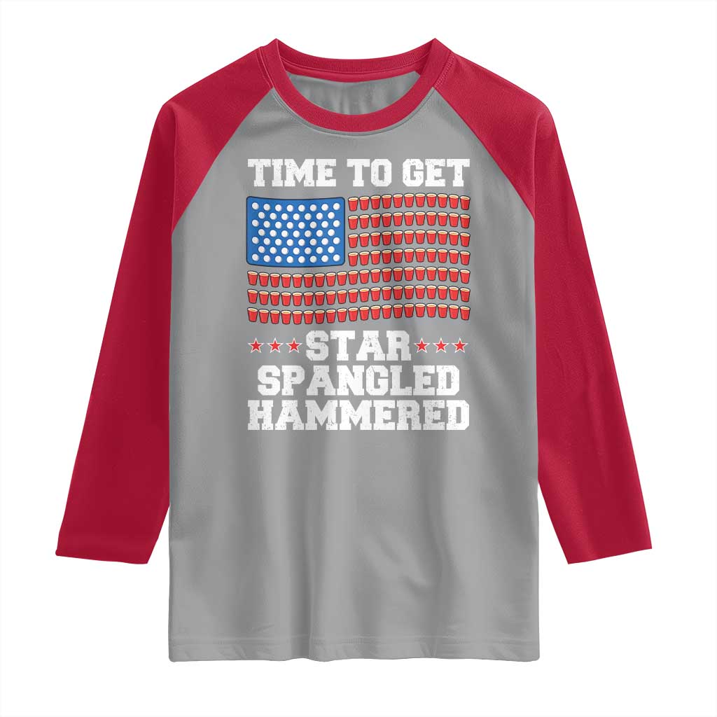 Funny Time To Get Star Spangled Hammered Raglan Shirt 4th of July Drinking Beer Pong Red Cup American Flag - Wonder Print Shop
