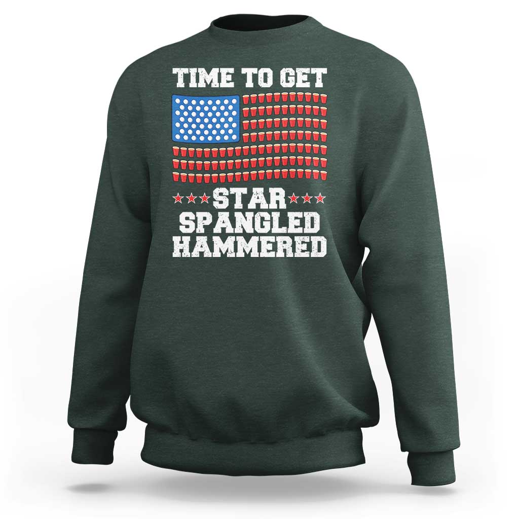 Funny Time To Get Star Spangled Hammered Sweatshirt 4th of July Drinking Beer Pong Red Cup American Flag - Wonder Print Shop