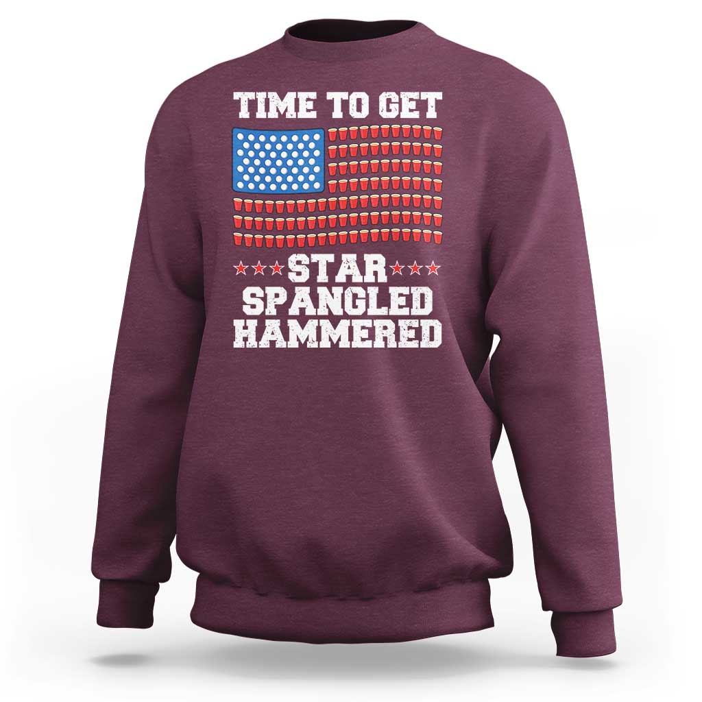Funny Time To Get Star Spangled Hammered Sweatshirt 4th of July Drinking Beer Pong Red Cup American Flag - Wonder Print Shop