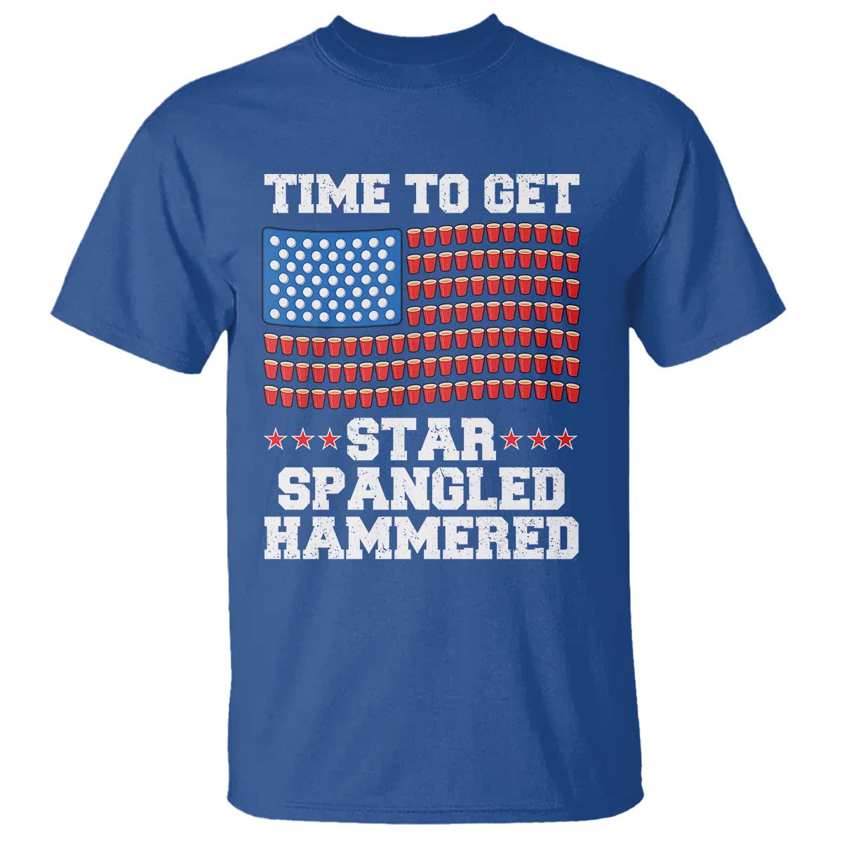 Funny Time To Get Star Spangled Hammered T Shirt 4th of July Drinking Beer Pong Red Cup American Flag - Wonder Print Shop