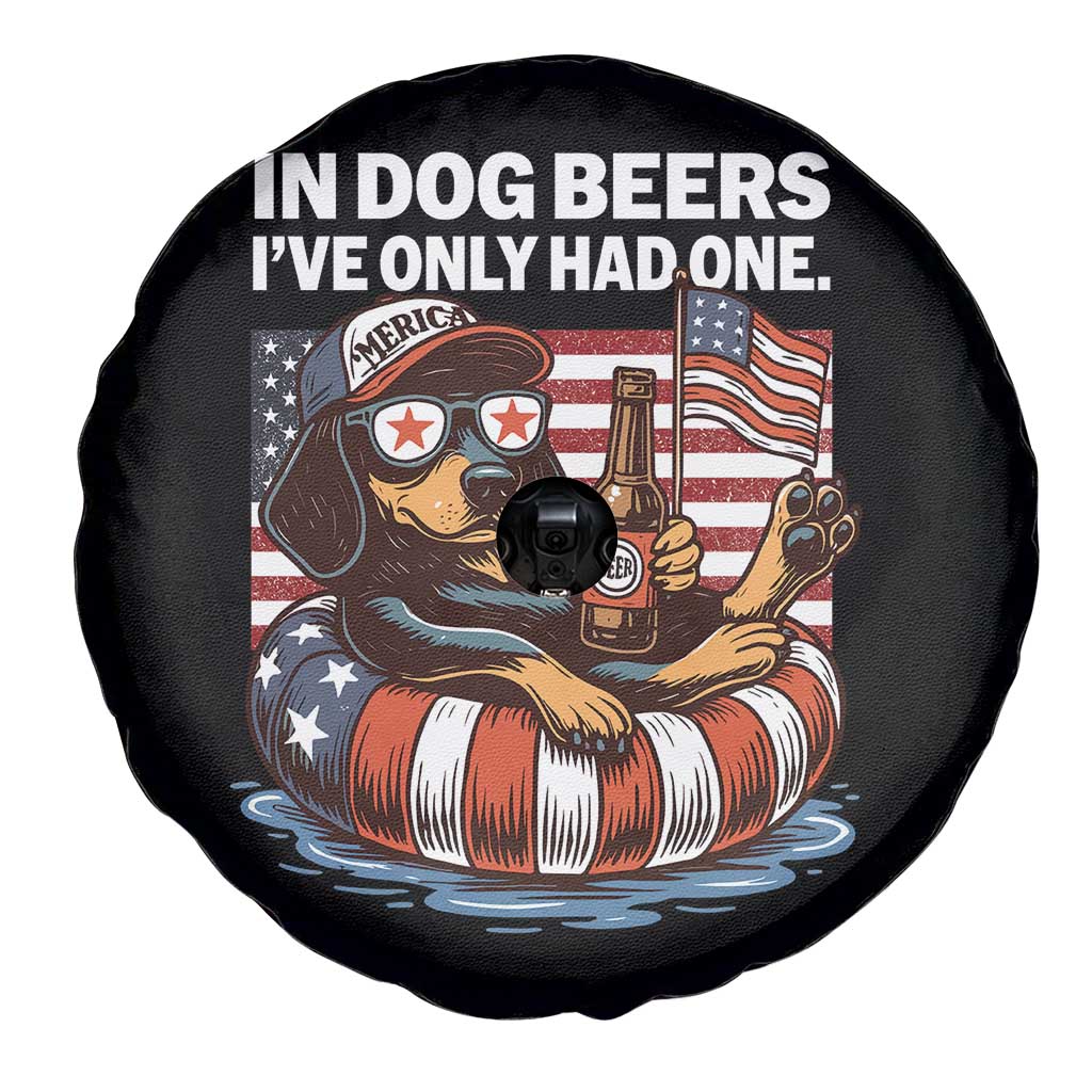 Funny In Dog Beers I've Only Had One Spare Tire Cover 4th Of July Drinking Dachshund Beer American Flag - Wonder Print Shop