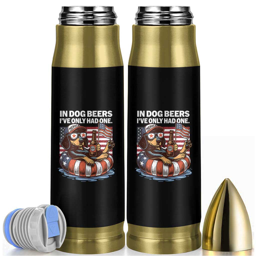 Funny In Dog Beers I've Only Had One Bullet Tumbler 4th Of July Drinking Dachshund Beer American Flag - Wonder Print Shop