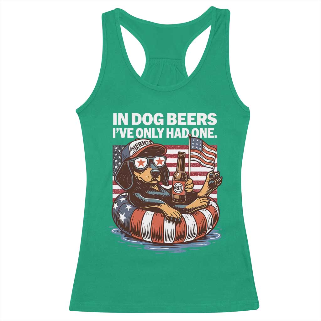 Funny In Dog Beers I've Only Had One Racerback Tank Top 4th Of July Drinking Dachshund Beer American Flag - Wonder Print Shop