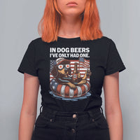 Funny In Dog Beers I've Only Had One T Shirt For Women 4th Of July Drinking Dachshund Beer American Flag - Wonder Print Shop