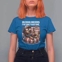 Funny In Dog Beers I've Only Had One T Shirt For Women 4th Of July Drinking Dachshund Beer American Flag - Wonder Print Shop