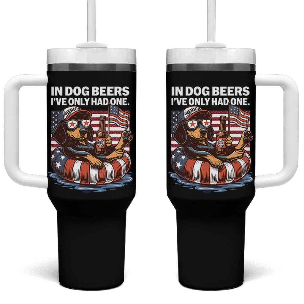 Funny In Dog Beers I've Only Had One Tumbler With Handle 4th Of July Drinking Dachshund Beer American Flag - Wonder Print Shop
