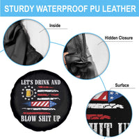 Funny American Drinking Spare Tire Cover Let's Drink And Blow Shit Up 4th Of July Beer Rocket - Wonder Print Shop