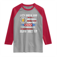 Funny American Drinking Raglan Shirt Let's Drink And Blow Shit Up 4th Of July Beer Rocket - Wonder Print Shop