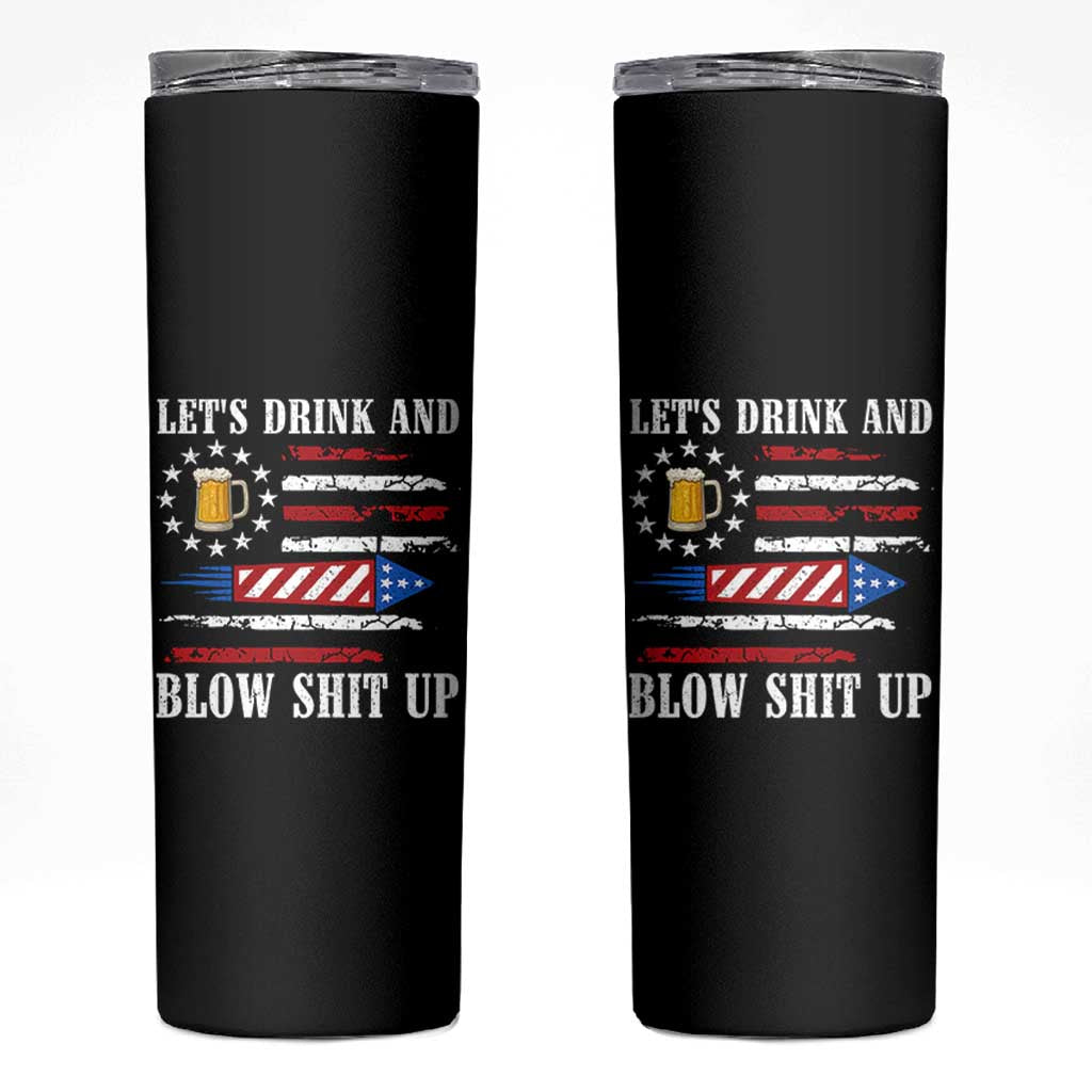 Funny American Drinking Skinny Tumbler Let's Drink And Blow Shit Up 4th Of July Beer Rocket - Wonder Print Shop