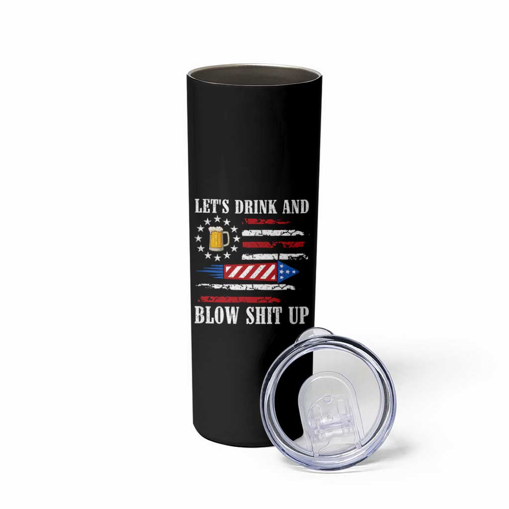 Funny American Drinking Skinny Tumbler Let's Drink And Blow Shit Up 4th Of July Beer Rocket - Wonder Print Shop