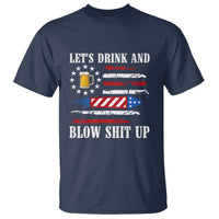 Funny American Drinking T Shirt Let's Drink And Blow Shit Up 4th Of July Beer Rocket - Wonder Print Shop
