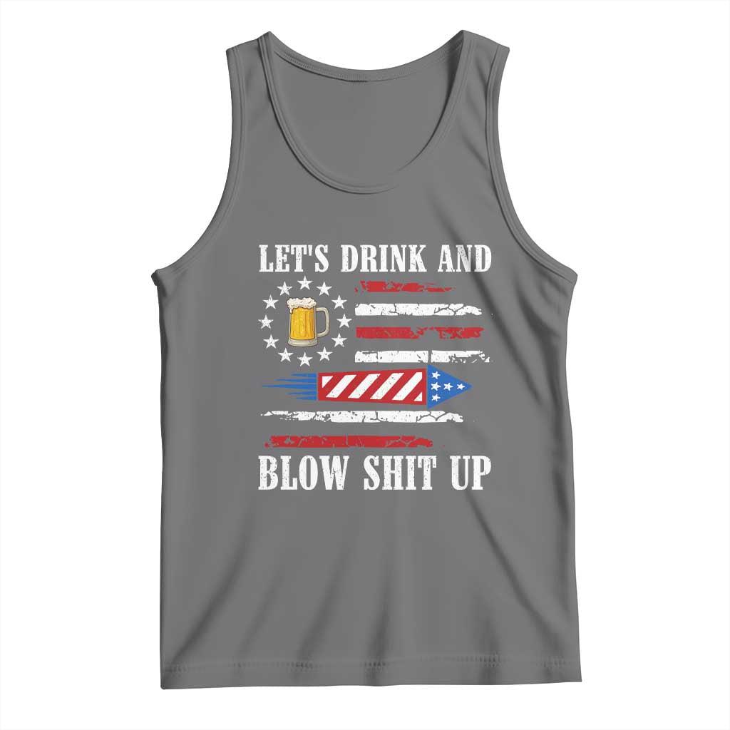 Funny American Drinking Tank Top Let's Drink And Blow Shit Up 4th Of July Beer Rocket - Wonder Print Shop