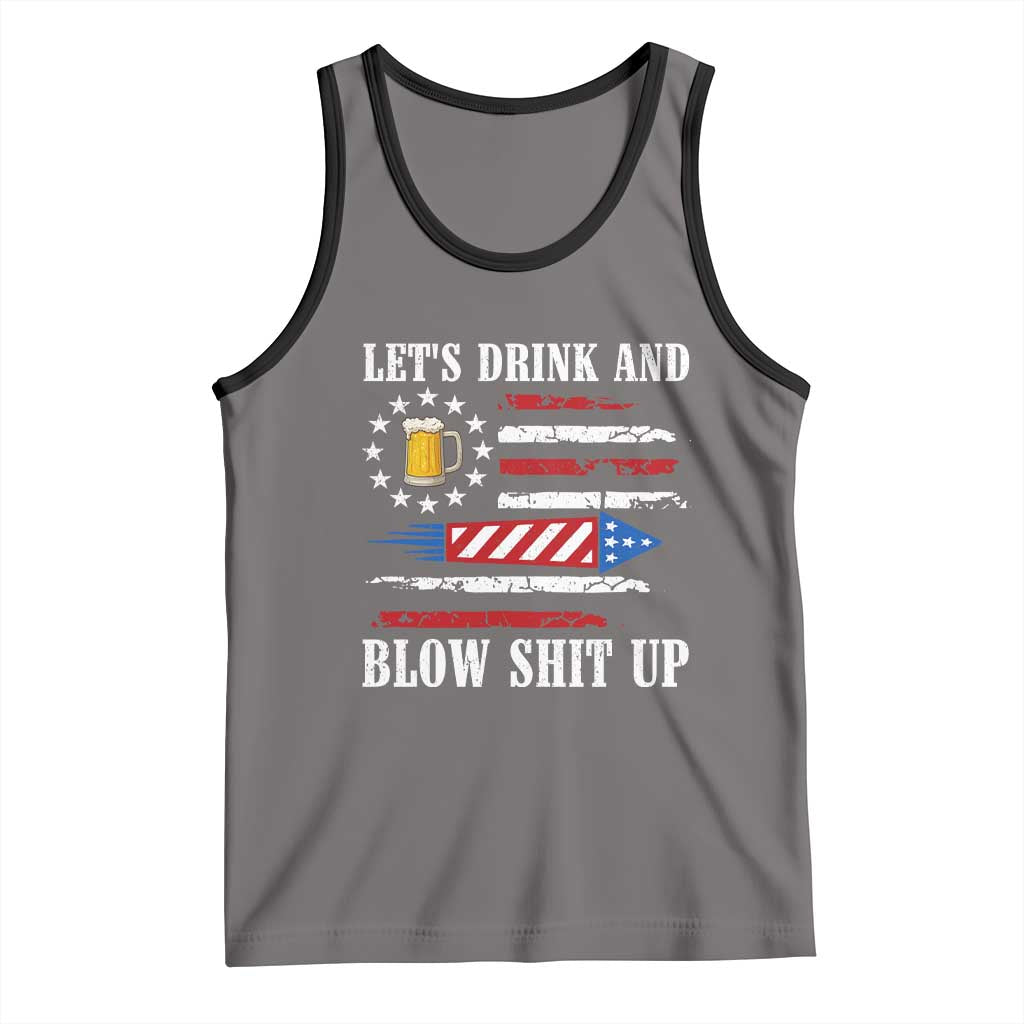 Funny American Drinking Tank Top Let's Drink And Blow Shit Up 4th Of July Beer Rocket - Wonder Print Shop