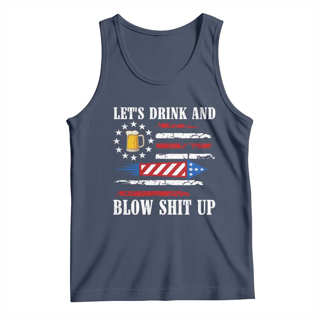 Funny American Drinking Tank Top Let's Drink And Blow Shit Up 4th Of July Beer Rocket - Wonder Print Shop