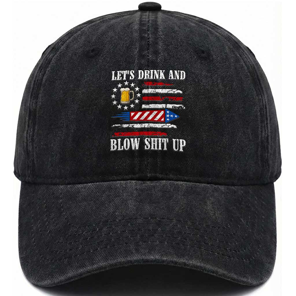 Funny American Drinking Washed Cotton Baseball Cap Let's Drink And Blow Shit Up 4th Of July Beer Rocket