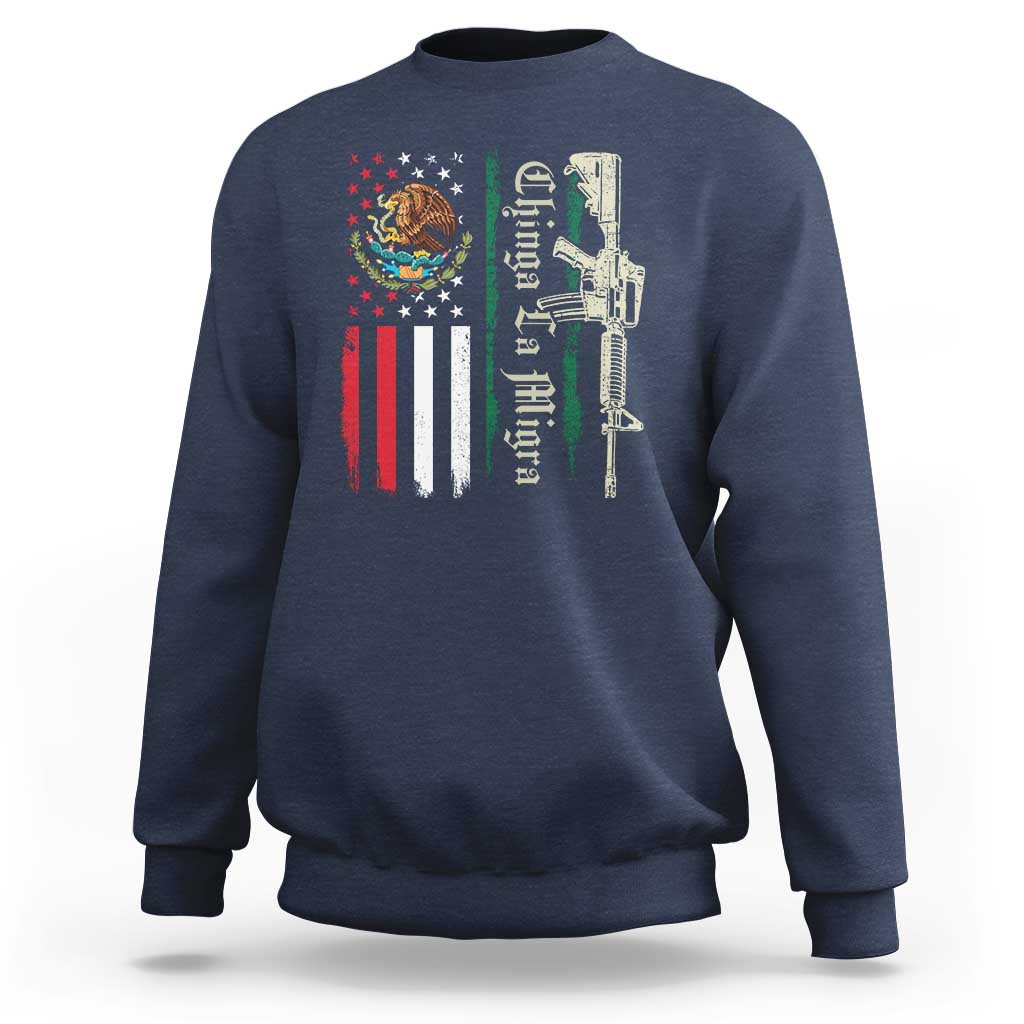 Funny Chinga La Migra Sweatshirt Gun Vintage Mexican Flag - Wonder Print Shop