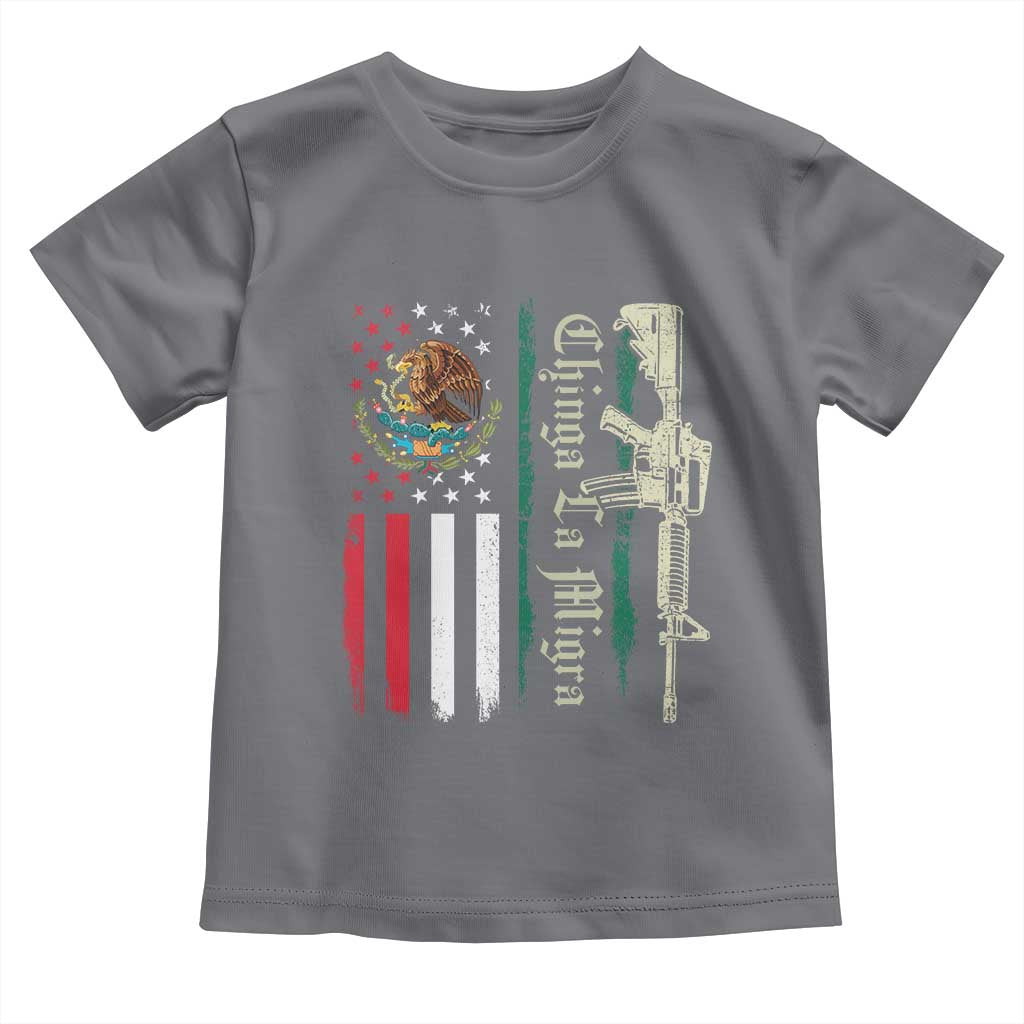Funny Chinga La Migra Toddler T Shirt Gun Vintage Mexican Flag - Wonder Print Shop