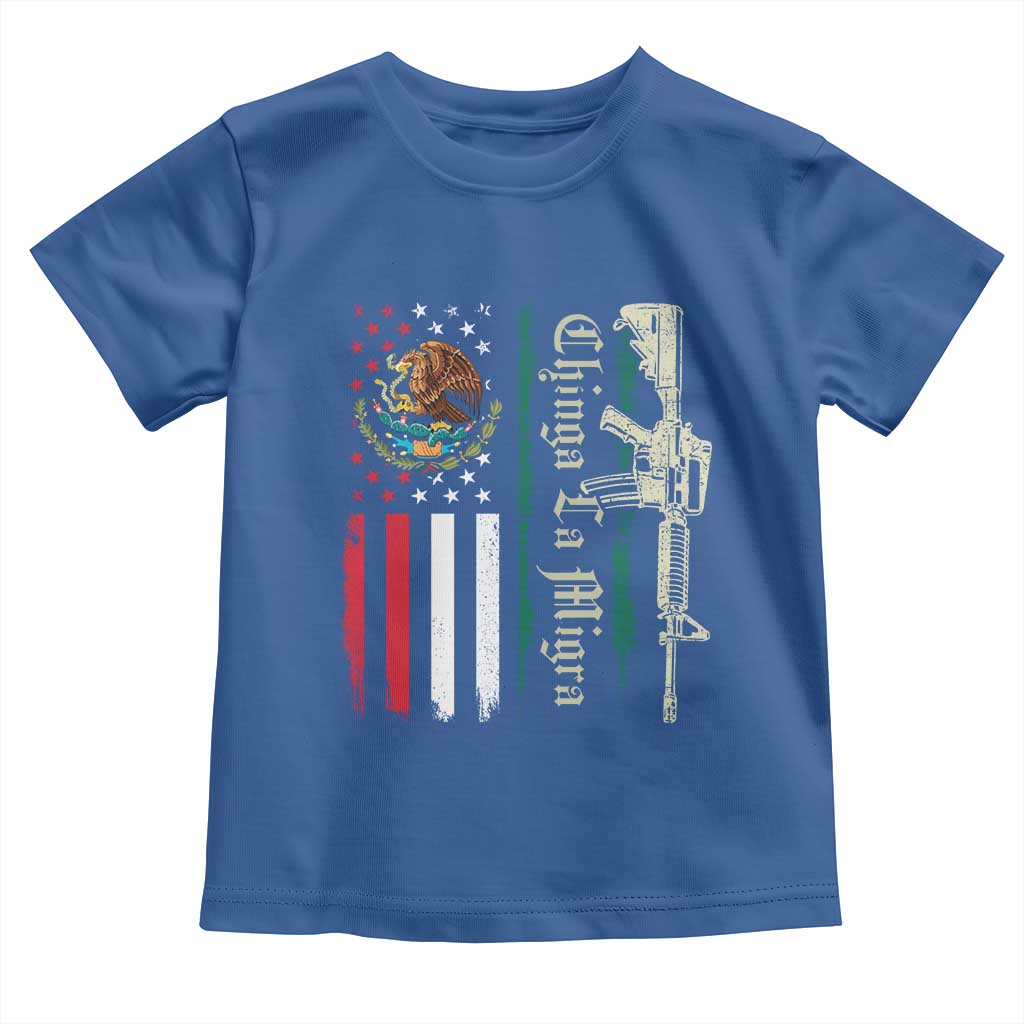 Funny Chinga La Migra Toddler T Shirt Gun Vintage Mexican Flag - Wonder Print Shop