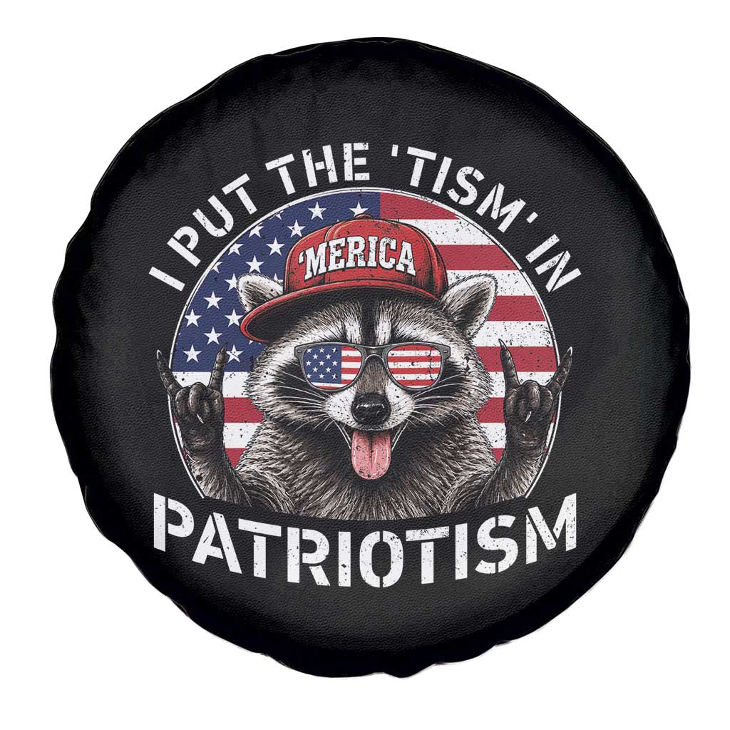 I Put The Tism In Patriotism Spare Tire Cover Patriotic Raccoon 4th of July