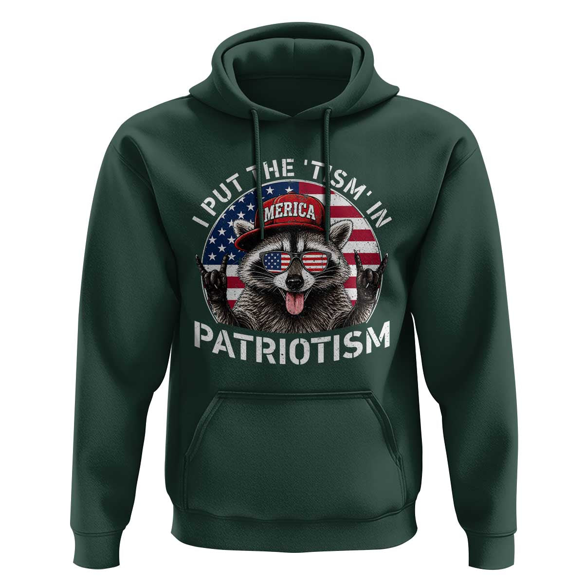 I Put The Tism In Patriotism Hoodie Patriotic Raccoon 4th of July