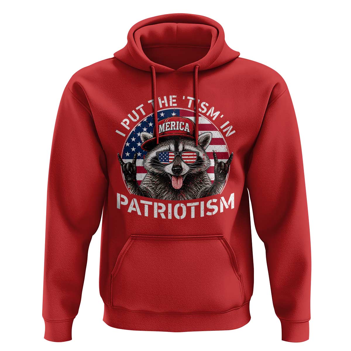 I Put The Tism In Patriotism Hoodie Patriotic Raccoon 4th of July