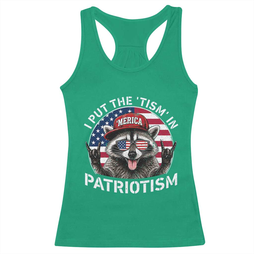 I Put The Tism In Patriotism Racerback Tank Top Patriotic Raccoon 4th of July