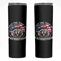 I Put The Tism In Patriotism Skinny Tumbler Patriotic Raccoon 4th of July