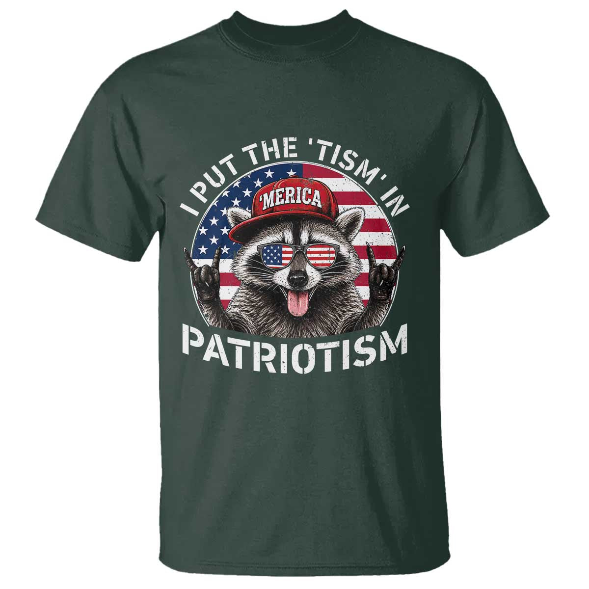 I Put The Tism In Patriotism T Shirt Patriotic Raccoon 4th of July